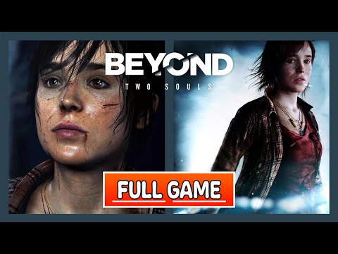 BEYOND TWO SOULS - FULL GAME / LONGPLAY - PS5 - (No Commentary)