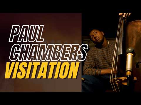 Let's Play Paul Chambers' "Visitation"
