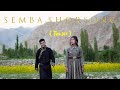 SEMBA SHORSONG TEASER MURUP NAMGYAL Ft KESANG WANGMO