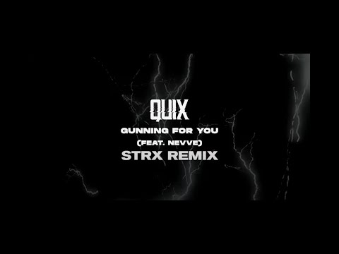 Video thumbnail for Gunning For You (STRX Remix)