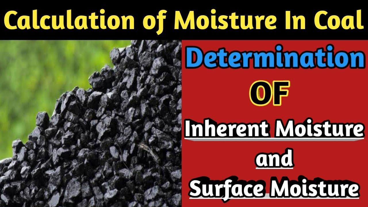 Determination of Moisture in coal | Proximate Analysis of Coal | Coal Sampling | IM, SM and TM |