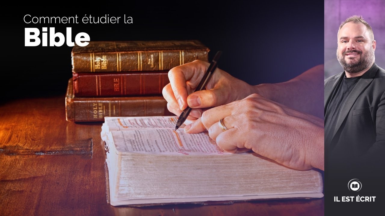 Comment étudier la Bible ?