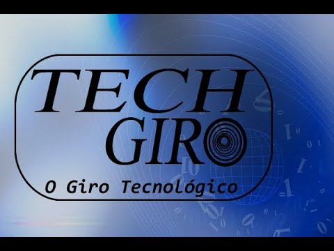 TECH GIRO - EPISÓDIO 18