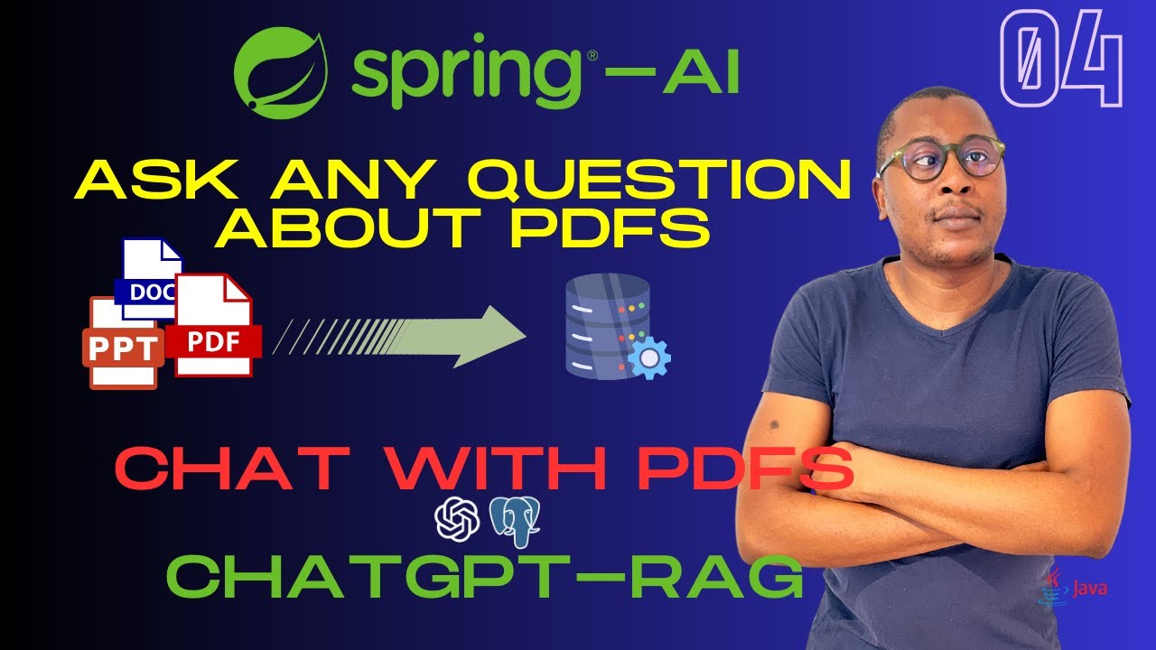4. Answer ANY Question About PDFs! ChatGPT-Powered Chatbot Tutorial Chat With your PDFs Spring AI