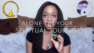 Why Your Spiritual Journey Feels Lonely