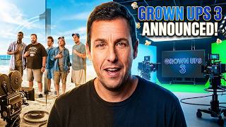GROWN UPS 3 JUST GOT ANNOUNCED!