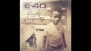 E 40 Appreciation