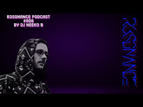 R3sonance Podcast #008 [Techno] - by DJ Neeko B