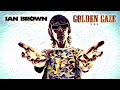 Ian Brown - Golden Gaze