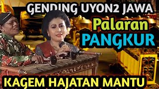 Download lagu GENDING HAJATAN MANTU - UYON UYON PALARAN SEKAR PANGKUR - GENDING JAWA KAGEM HAJATAN MANTU  mp3