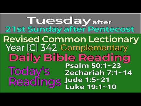 251104. Complementary, TUESDAY, after 21st Sunday after Pentecost;  RCL Year [C] 342