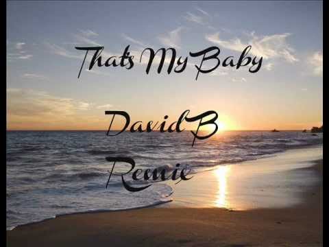 D-Pryde- That's My Baby (Prod. by Den-Z) David B Remix