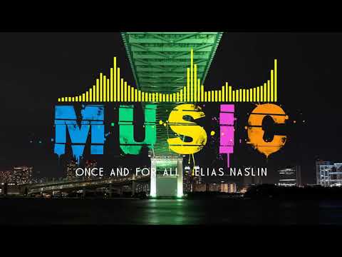 Once And For All - Elias Näslin