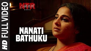 Nanati Bathuku Video Song - NTR Biopic  Nandamuri 