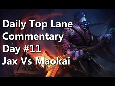 Daily Top Lane Commentary #11 - Jax Vs Maokai