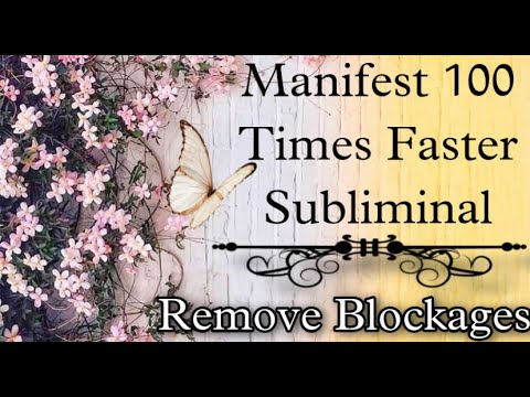 Manifest in 3 Minutes-FAST law of Attraction RESULTS! FAST MANIFESTATION SUBLIMINAL-REMOVE BLOCKAGES