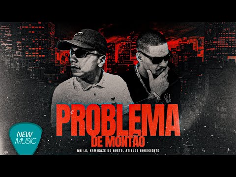 Problema de Montão  - MC LK, Kamikaze Do Gueto, Atitude Consciente [Vídeo Oficial]