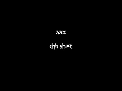 zizoo - dnb sh*t (prod. JXEY) (official lyrics)