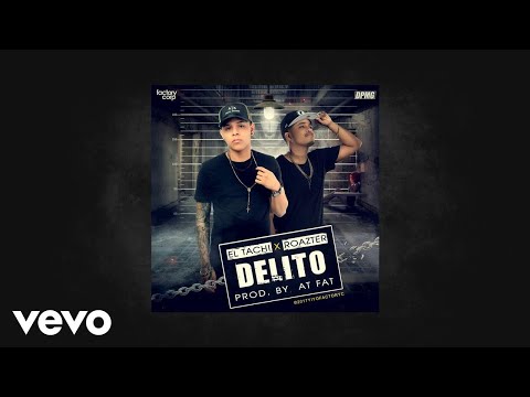 Roazter - Delito (AUDIO) ft. El Tachi