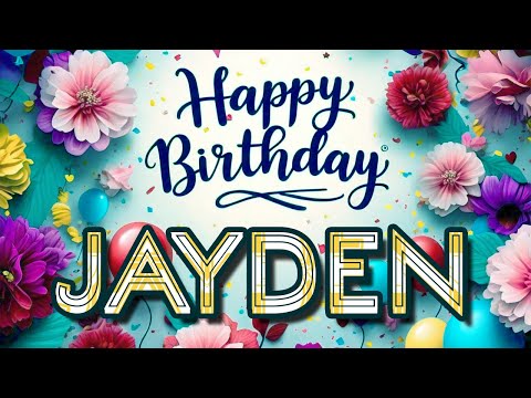 Jayden - Happy Birthday to you - Jayden's Birthday Song
