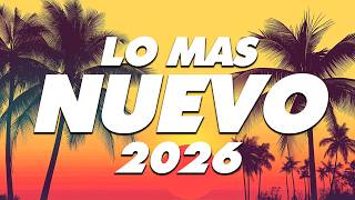 MIX REGGAETON 2026 - LO MAS NUEVO 2026 - LO MAS SONADO