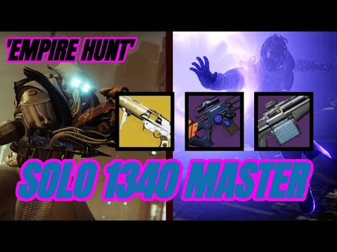 EASILY Solo 1340 Master Empire Hunt For Your Pinnacle Reward (NO ANARCHY) Destiny 2 - 'The Warrior'