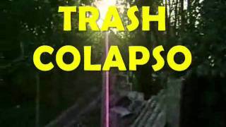 TRASH COLAPSO-JUNKXPLOITATION EXPERIENCE-2011