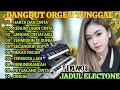 DANGDUT ORGEN TUNGGAL FULL ALBUM TERLARIS 2026 ENAK BANGET BUAT TEMEN SANTAI
