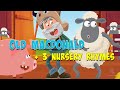 Old MacDonald Had A Farm The Wheels On The Bus And Other Nursery Rhymes