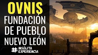 LAMPAZOS I OVNIS en fundación de pueblo en Nuevo León: JERÓNIMO FLORES