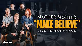 Mother Mother Performs "Make Believe" | Musora Live
