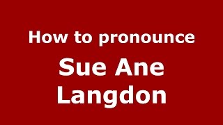 How to pronounce Sue Ane Langdon