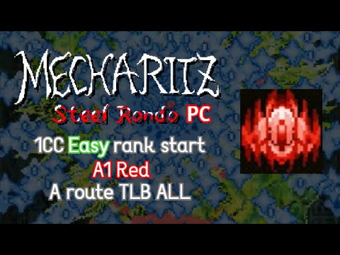 Mecha Ritz: Steel Rondo v2.00 (PC) | Easy rank (000) start A1-Red | A route TLB-ALL
