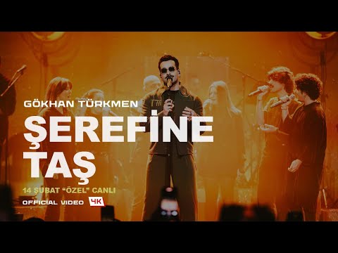 Şerefine \u0026 Taş [Official Live Video | 4K]  - Gökhan Türkmen \"14 Şubat Özel\"
