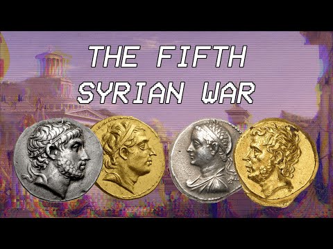 The Fifth Syrian War | Seleucid History XIV