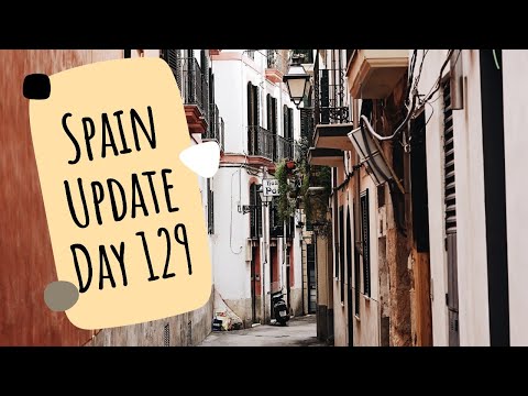 Spain update day 129 - Spain secures much-needed funds