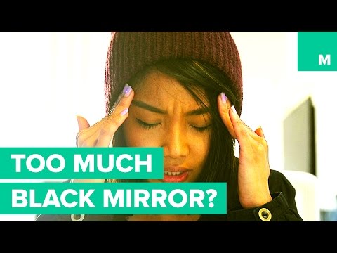 When You Watch Too Much Black Mirror - No Filter