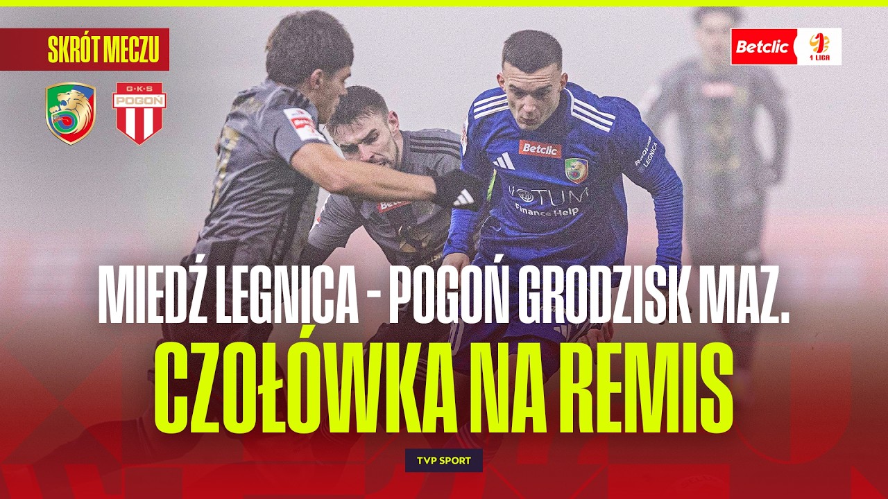 Miedź Legnica vs Pogoń Grodzisk Mazowiecki Highlights