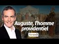 Au cœur de l'histoire: Auguste, l’homme providentiel (Franck Ferrand)