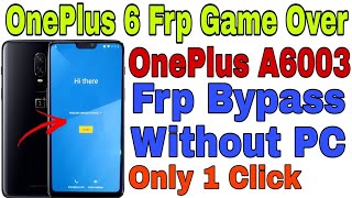 OnePlus 6 (A6003) Frp Bypass/Unlock/Remove Without PC 2022 || @RamuMobileSolution