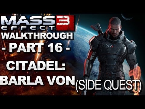 Mass Effect 3 - Citadel: Barla Von - Walkthrough (Part 16)