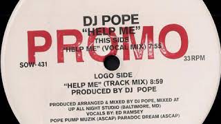 DJ Pope ‎– Help Me (Track Mix)