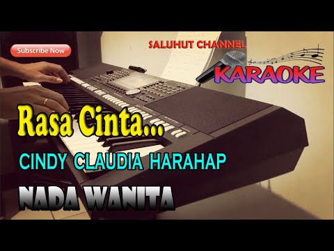 RASA CINTA ll KARAOKE NOSTALGIA ll CINDY CLAUDIA HARAHAP ll NADA WANITA BES=DO