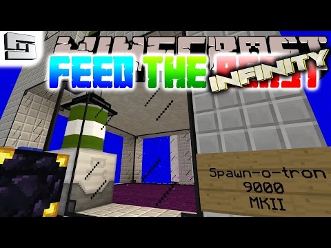 Minecraft FTB Infinity - SPAWN-O-TRON 9000 MKII ( Hermitcraft Feed The Beast E29 )