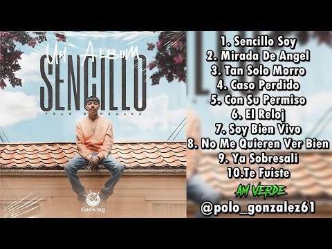 Polo Gonzalez - Un Album Sencillo (Disco Completo 2021)
