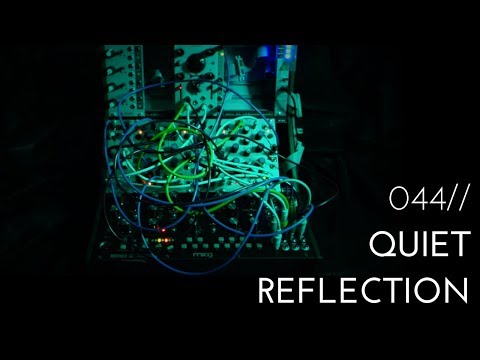 044//Quiet Reflection - calming, ambient self-generating Eurorack