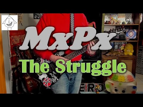 The Struggle - MxPx
