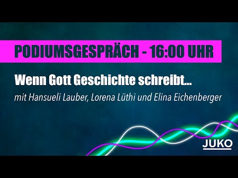 JUKO 2022 - Podiumsgespräch: Wenn Gott Geschichte schreibt...