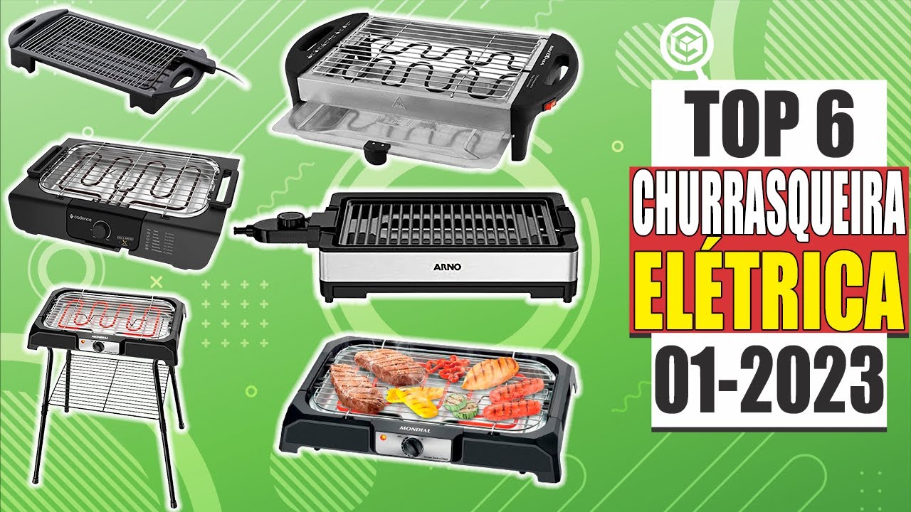 Qual é a MELHOR CHURRASQUEIRA ELÉTRICA SEM FUMAÇA, PARA APARTAMENTO, ATUALMENTE? ➽ 01-2023