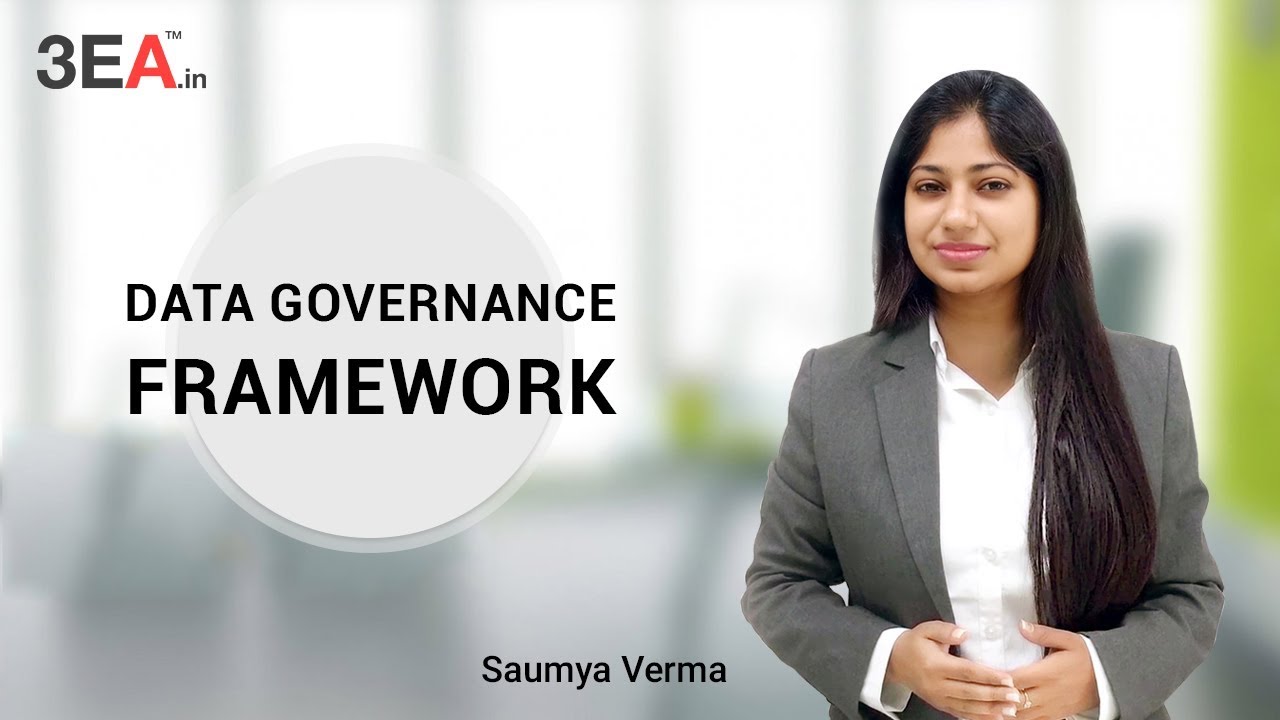 What is Data Governance Framework? - 3EA